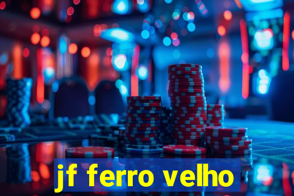 jf ferro velho